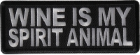 Wine is my Spirit Animal Patch Wine is my Spirit Animal Patch
