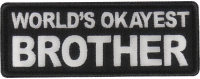 World's Okayest Brother Patch