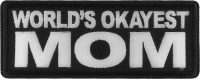 World's Okayest Mom Patch