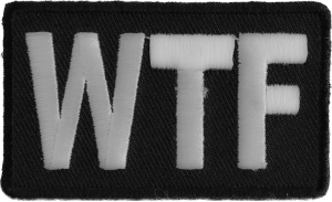 WTF Patch | Embroidered Patches WTF Patch | Embroidered Patches