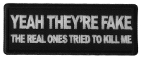Yeah They're Fake The Real Ones Tried to Kill me Breast Cancer Patch Yeah They're Fake The Real Ones Tried to Kill me Breast Cancer Patch