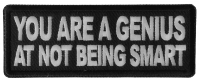 You are a Genius At Not Being Smart Patch You are a Genius At Not Being Smart Patch