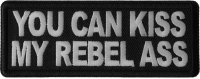 You Can Kiss My Rebel Ass Patch You Can Kiss My Rebel Ass Patch