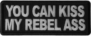 You Can Kiss My Rebel Ass Patch You Can Kiss My Rebel Ass Patch