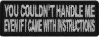 You Couldn't Handle Me Even If I Came With Instructions Patch