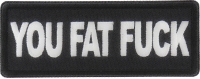 You Fat Fuck Patch