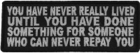 You Have Never Really Lived Until You Have Done Something Patch | Embroidered Patches You Have Never Really Lived Until You Have Done Something Patch | Embroidered Patches