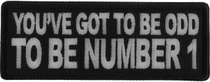 You've Got to be odd to be Number 1 Patch