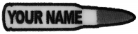 Bullet With Your Name On It Patch