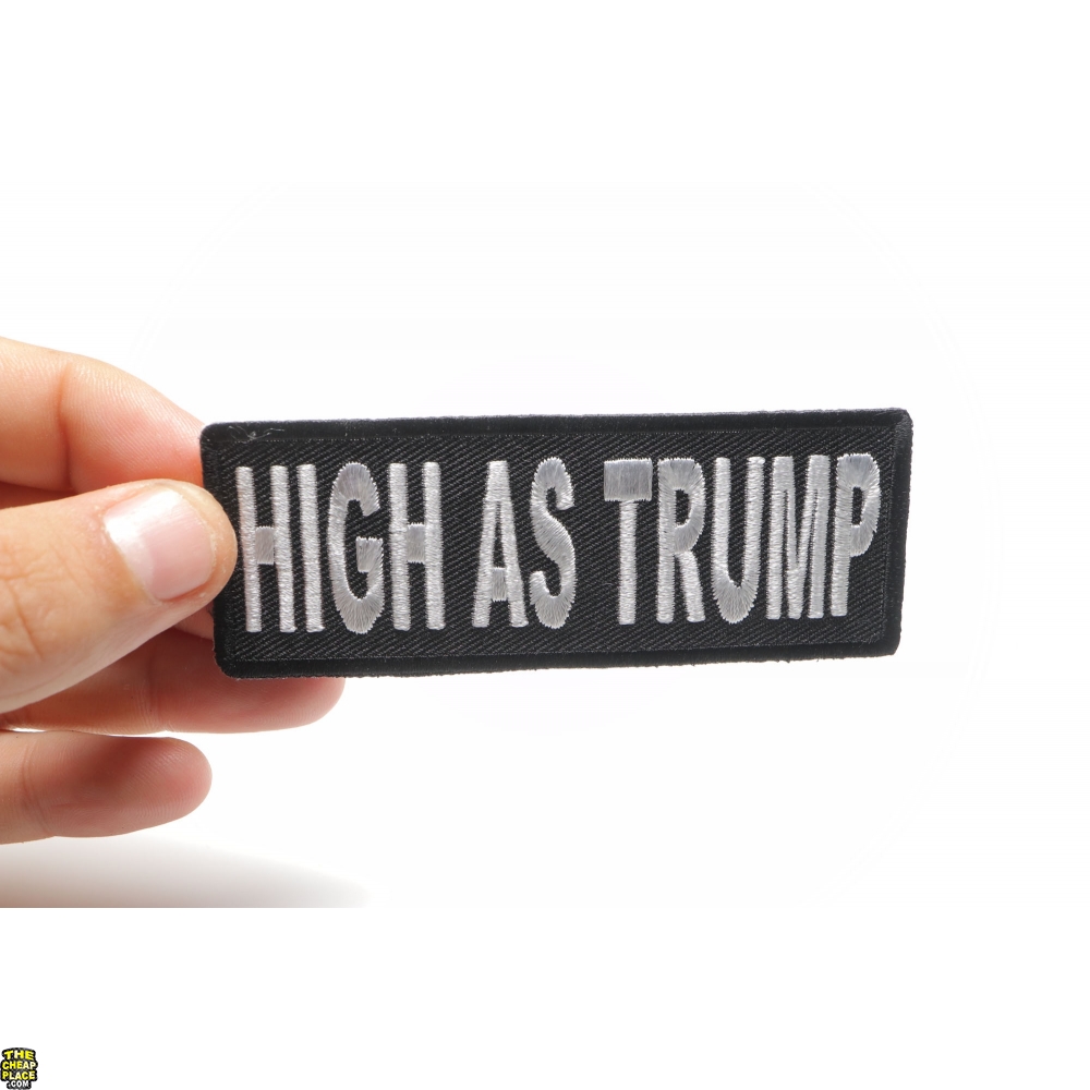 High As Trump Patch