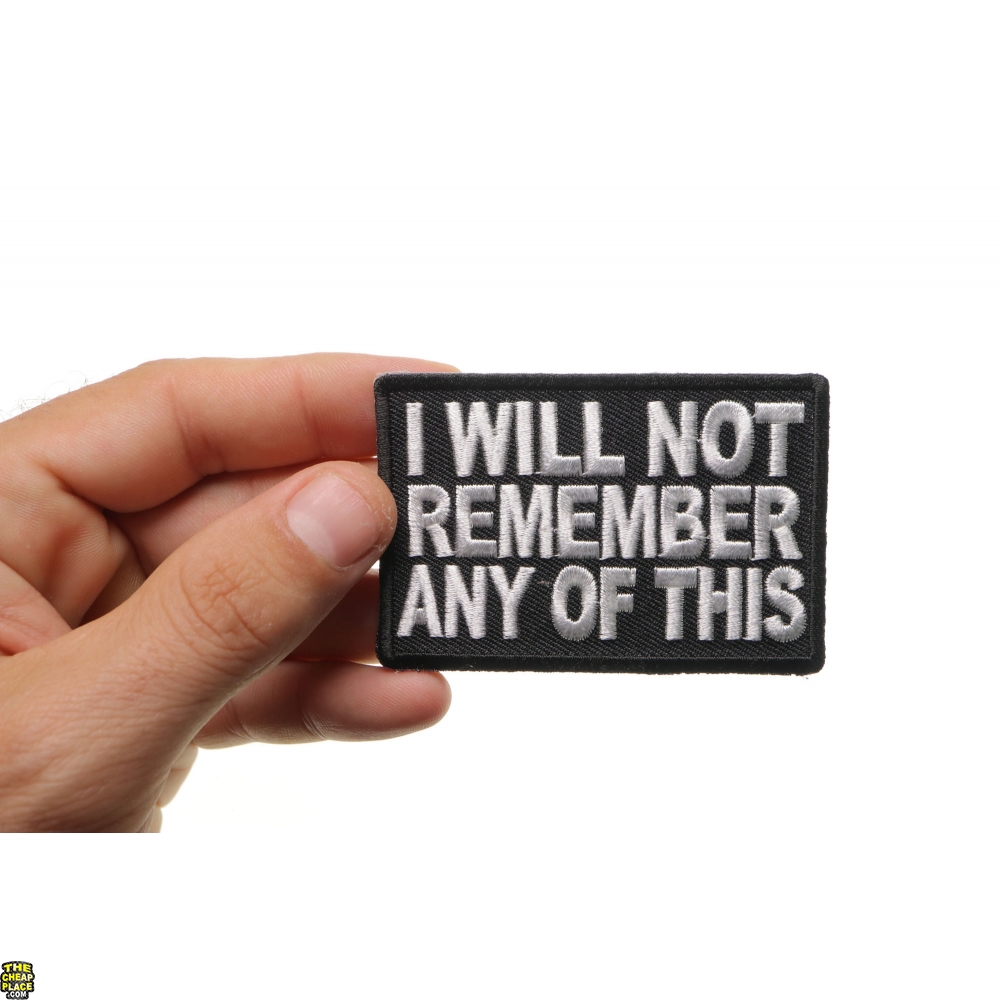 I Will Not Remember Any Of This Patch Naughty Patches TheCheapPlace