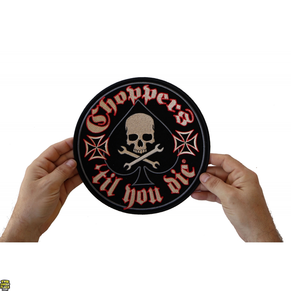 Choppers Till You Die Skull Crossed Spanners and Ace Large Patch