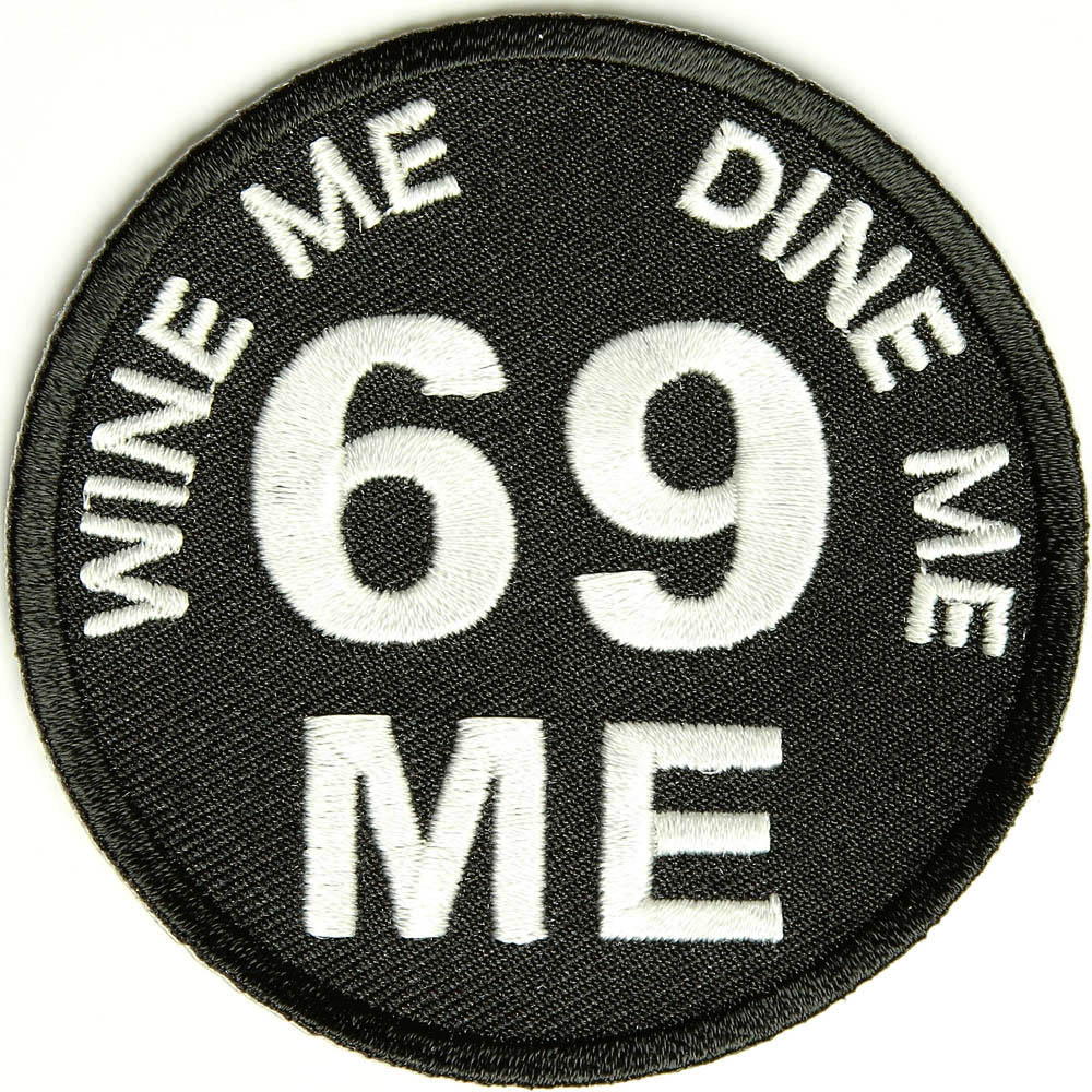 wine me dine me 69 me shirt