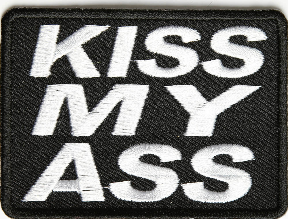 Kiss My Ass Patch