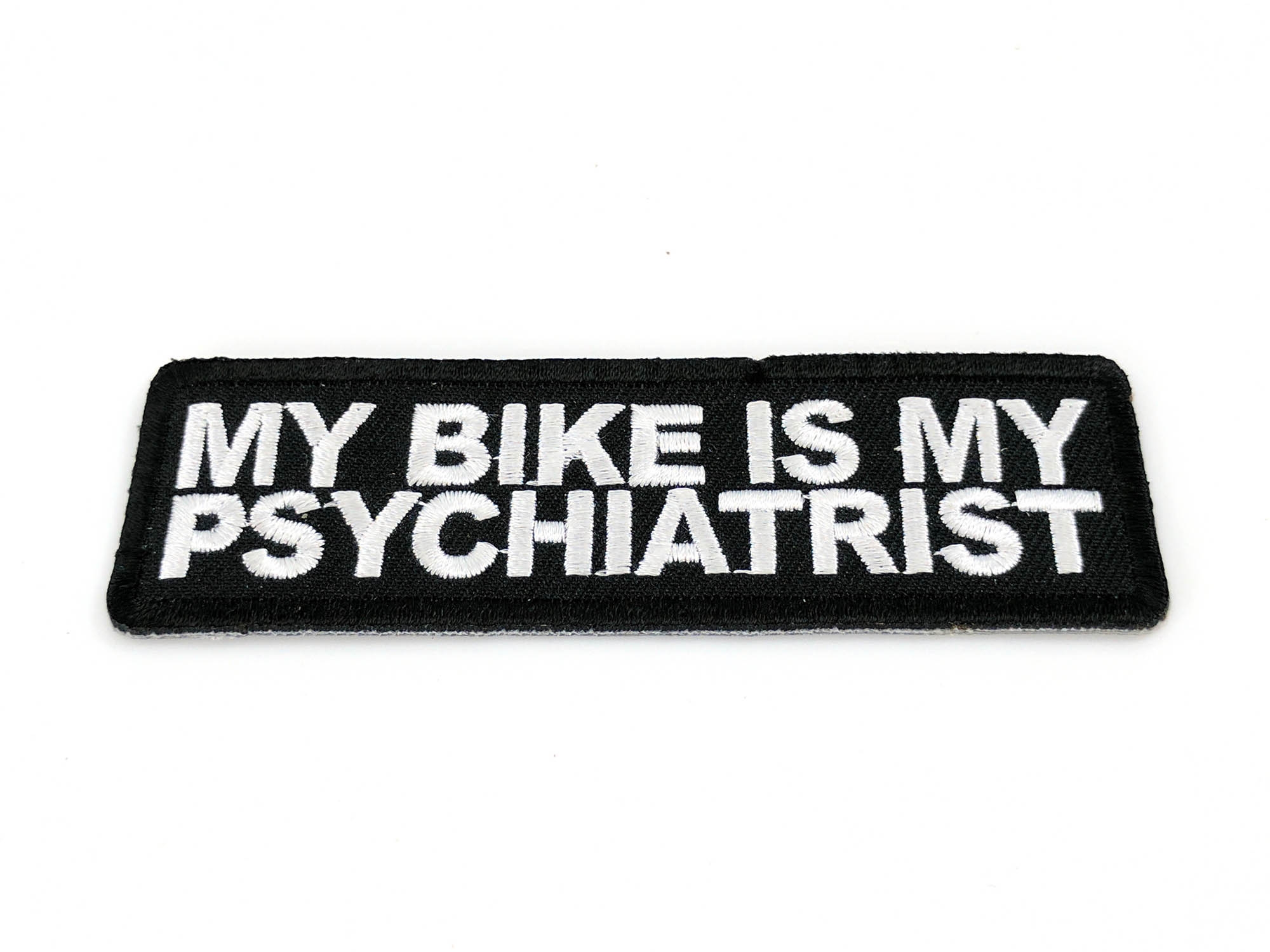 My Bike Is My Psychiater Biker Reiter Aufbügler Aufnäher Aufnäher