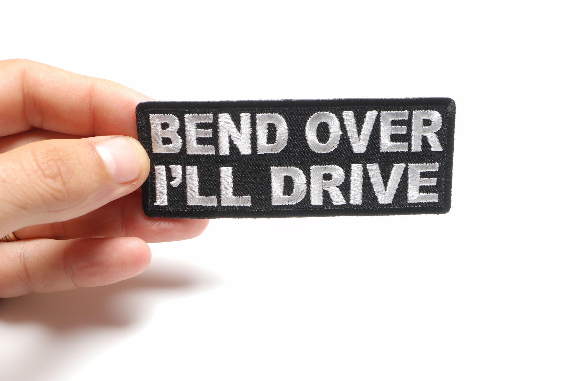 Bend Over I'll Drive Patch | Biker Patches -TheCheapPlace