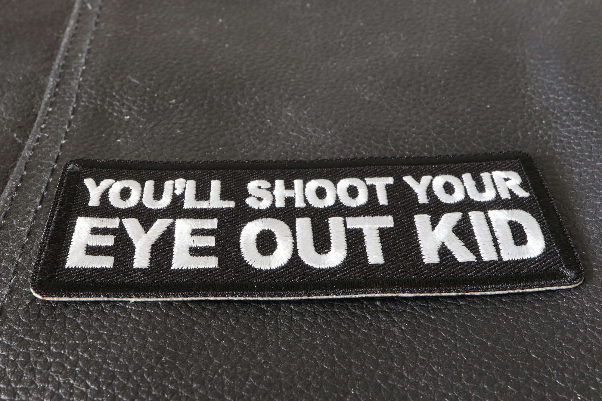 You'll Shoot Your Eye Out Kid Patch - TheCheapPlace