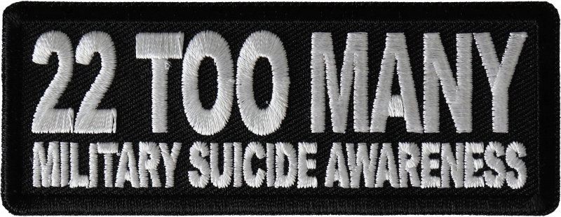 22 Too Many Military Suicide Awareness Patch 22 Too Many Military Suicide Awareness Patch