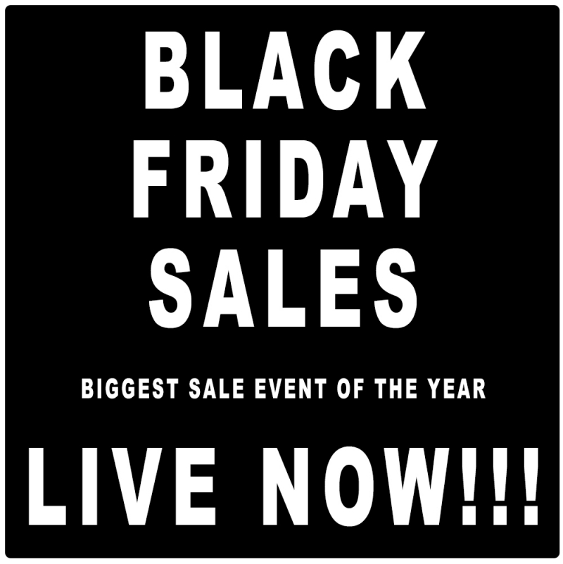 Black Friday Sales are Live. Biggest Sale of the Year!