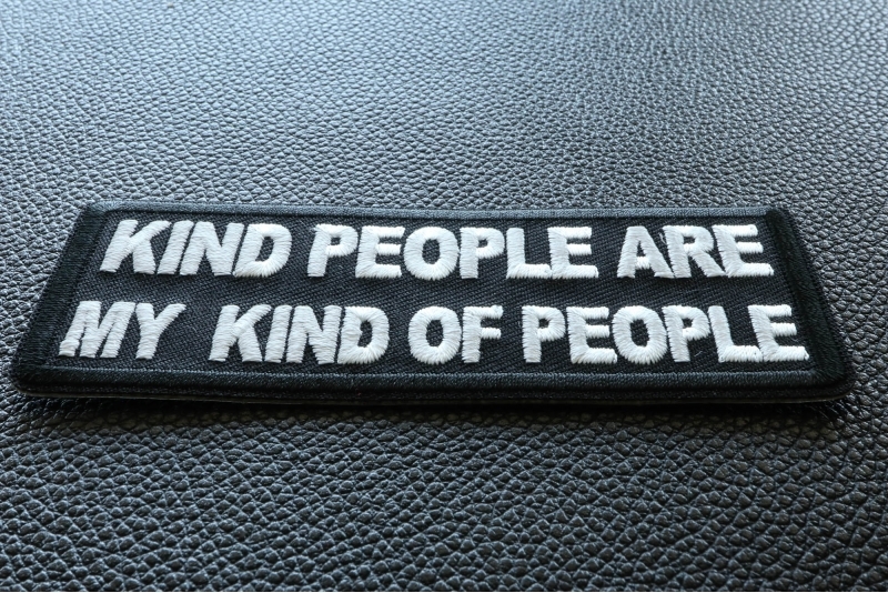 Kind People Are My Kind of People Patch