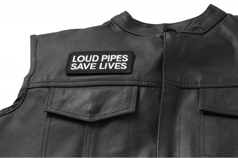 Loud Pipes Save Lives Biker Patch