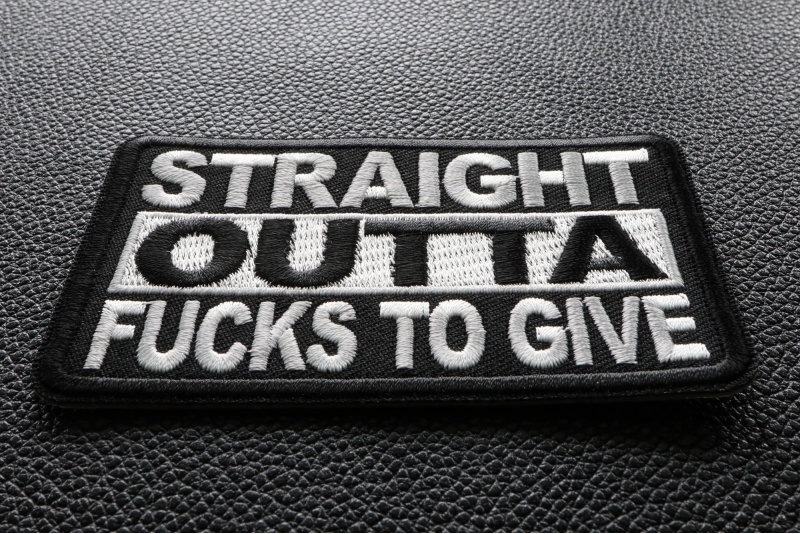Straight Outta Fucks To Give Patch