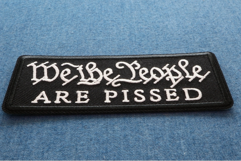 We The People are Pissed Iron-On Patch We The People are Pissed Iron-On Patch