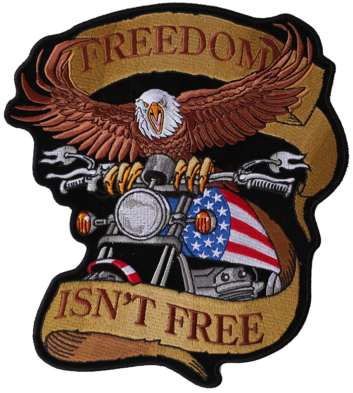 Freedom Isn’t Free Eagle Motorcycle Patch