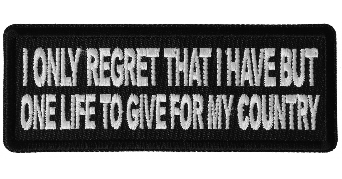 pix I Only Regret That I Have But One Life To Give For My Country thecheapplace