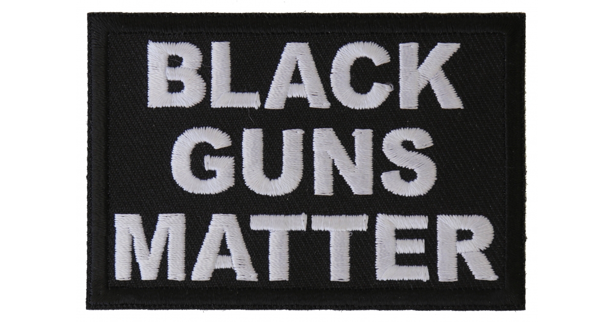 Black Guns Matter Patch TheCheapPlace