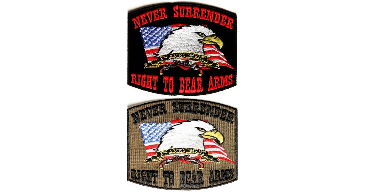 Never Surrender Right to Bear Arms Iron on Patch 4x3.25 Inch