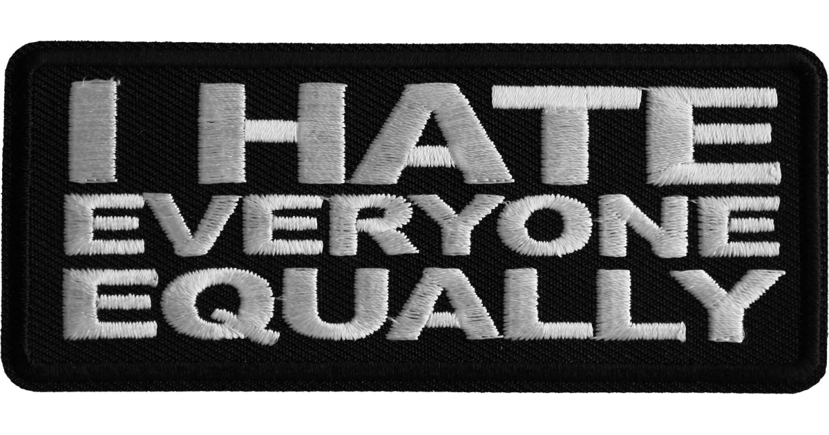 I hate Everyone Equally Iron on Patch Iron on Funny Patches by Ivamis Patches