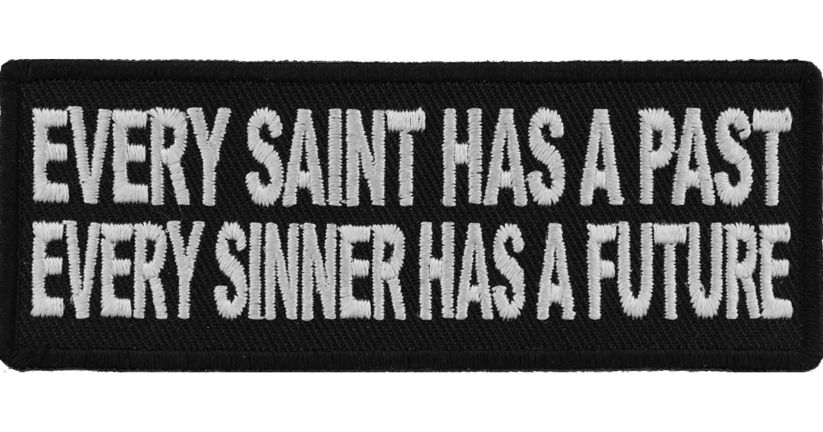 Every Sinner Has A Future Patch Religious Patches 