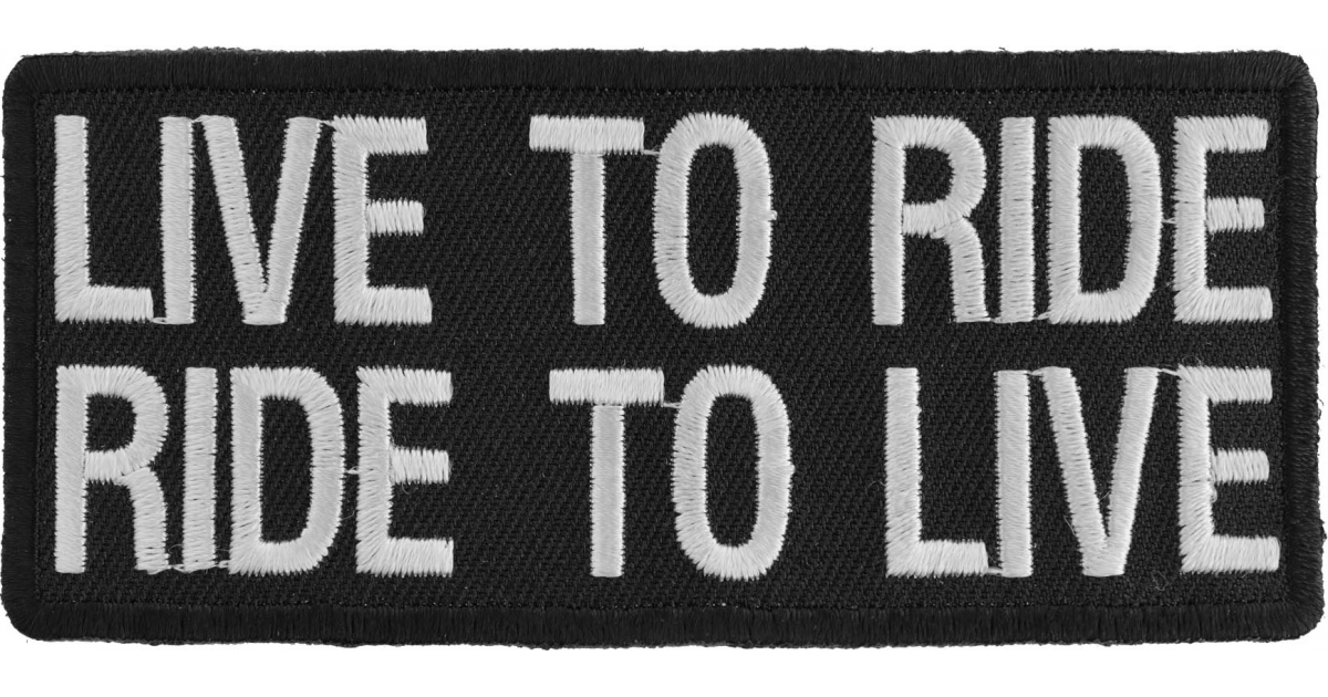 Live To Ride Ride To Live Patch Biker Saying Patches by Ivamis Patches