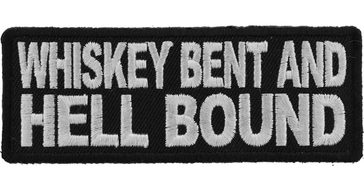 Whiskey Bent and Hell Bound Patch by Ivamis Patches
