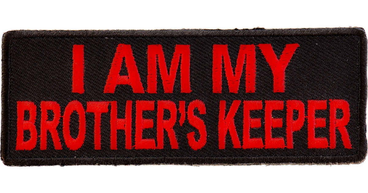 I Am My Brother's Keeper Patch, Biker Sayings by Ivamis Patches