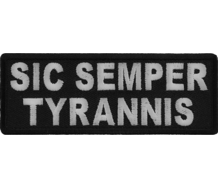 Sic Semper Tyrannis Patch, Military Saying Patches by Ivamis Patches
