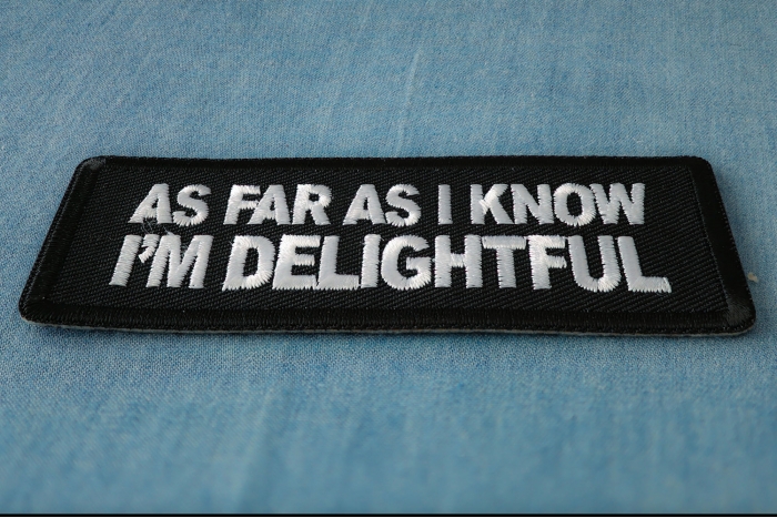 As Far As I Know I'm Delightful Patch diagonal view