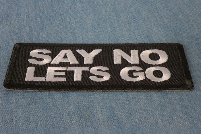 Say No Lets Go Patch diagonal view