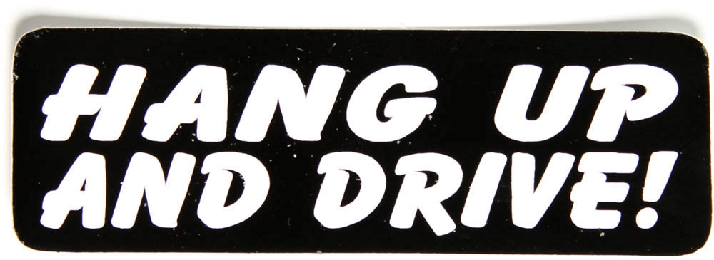Hang Up and Drive Sticker