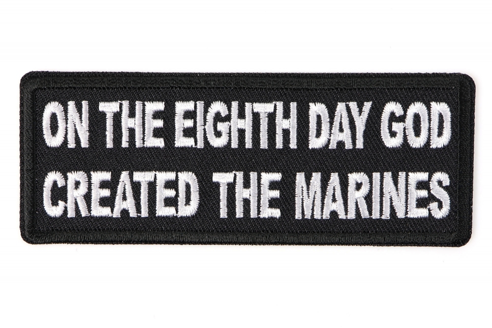 On the Eighth Day God Created the Marines Patch