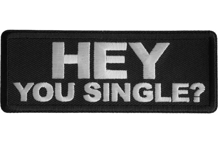 Hey You Single Patch