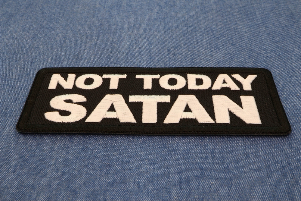 Not Today Satan Patch by Ivamis Patches