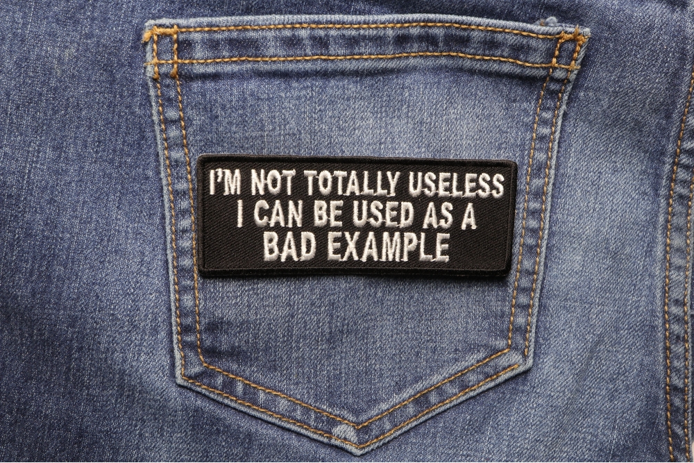 I'm Not Totally Useless I Can Be Used As A Bad Example Funny Iron on ...
