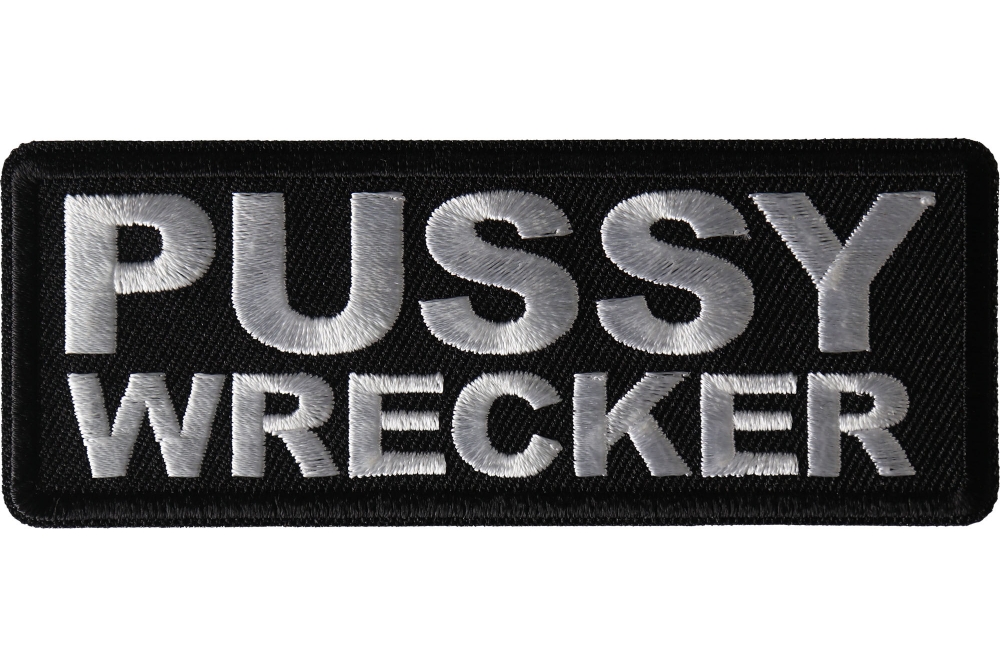 Pussy Wrecker Patch - Iron on Offensive Patches by Ivamis Patches