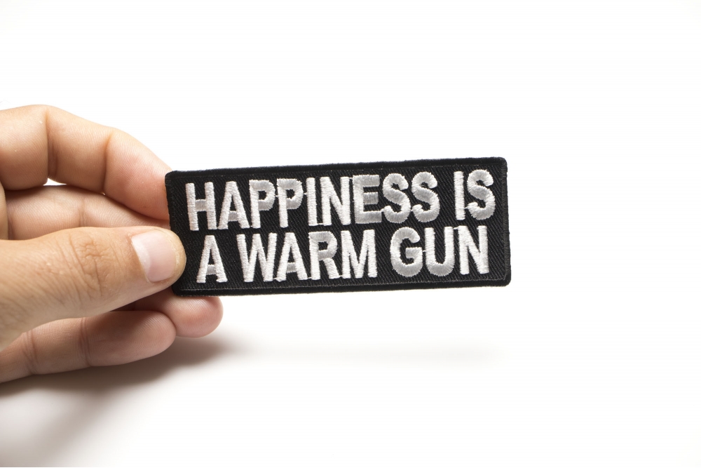 HAPPINESS IS A WARM GUN PATCH 