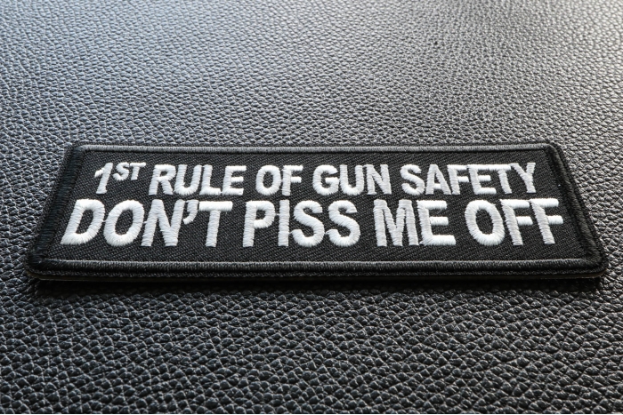 1st Rule of Gun Safety Don't Piss Me Off Patch diagonal view