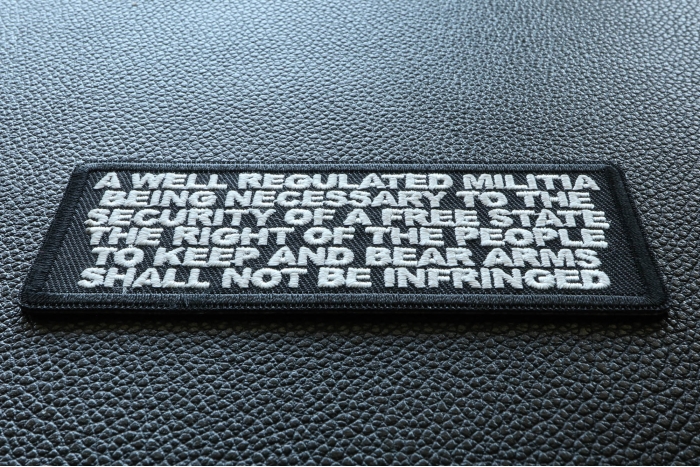 A Well Regulated Militia Being Necessary to the Security of a Free State The Right of The People to Keep and Bear Arms Shall not Be Infringed 2nd Amendment Oath Patch diagonal view