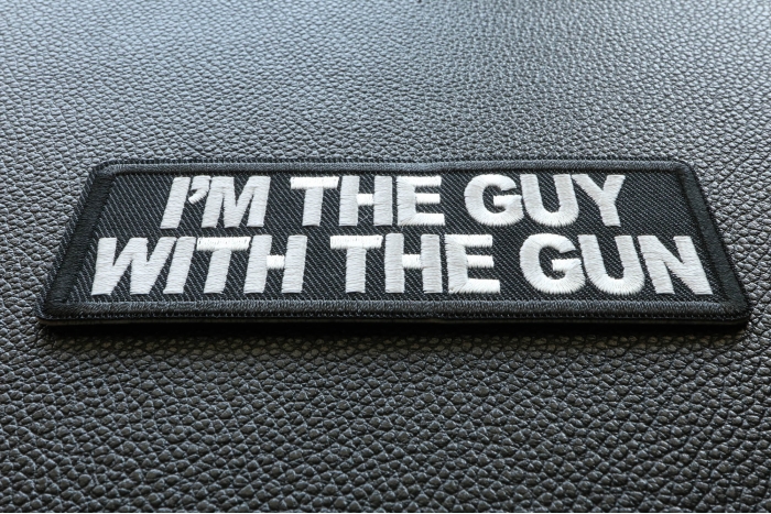 I'm The Guy with the Gun Patch diagonal view