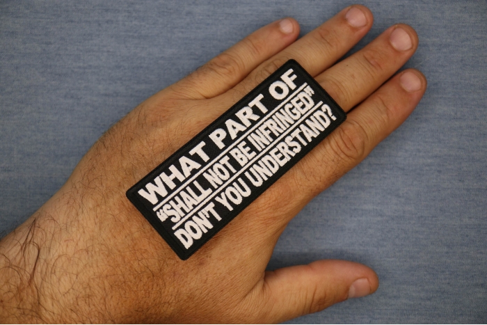 What Part Of Shall Not Be Infringed Don't You Understand Patch shown on hand for size comparison